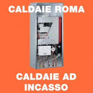 CALDAIE ROMA - Caldaie ad Incasso