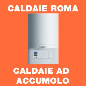 CALDAIE ROMA - Caldaie ad accumolo